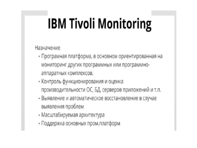 IBM Tivoli Monitoring.  19